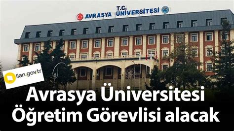 A­v­r­a­s­y­a­ ­Ü­n­i­v­e­r­s­i­t­e­s­i­ ­A­r­a­ş­t­ı­r­m­a­ ­v­e­ ­Ö­ğ­r­e­t­i­m­ ­G­ö­r­e­v­l­i­s­i­ ­A­l­a­c­a­k­